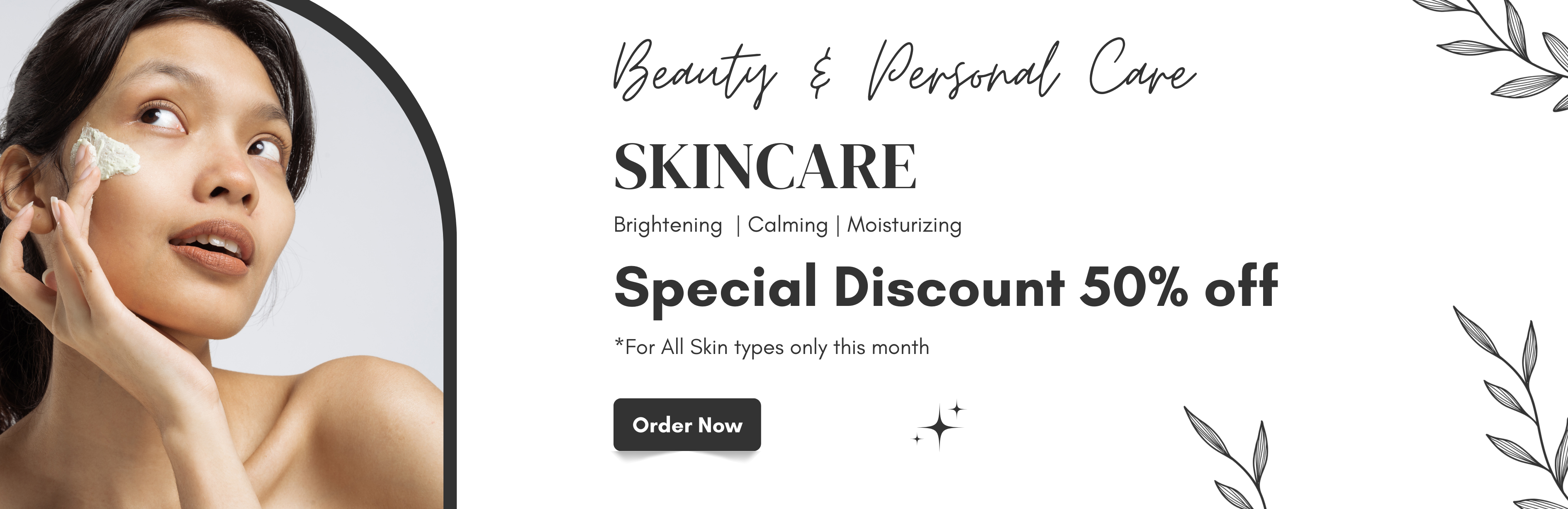 Skin care & Personal care